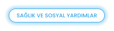 SAĞLIK VE SOSYAL YARDIMLAR